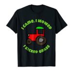 I Came. I Mowed. I Kicked Grass. Riding Lawnmower T-shirt