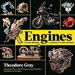 Engines: The Inner Workings of Machines That Move the World